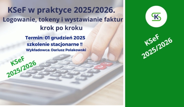 KSeF w praktyce 2025/2026. Logowanie, tokeny i wystawianie faktur krok po kroku