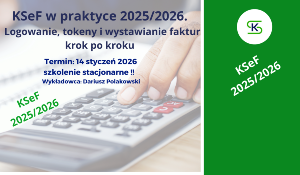 KSeF w praktyce 2025/2026. Logowanie, tokeny i wystawianie faktur krok po kroku