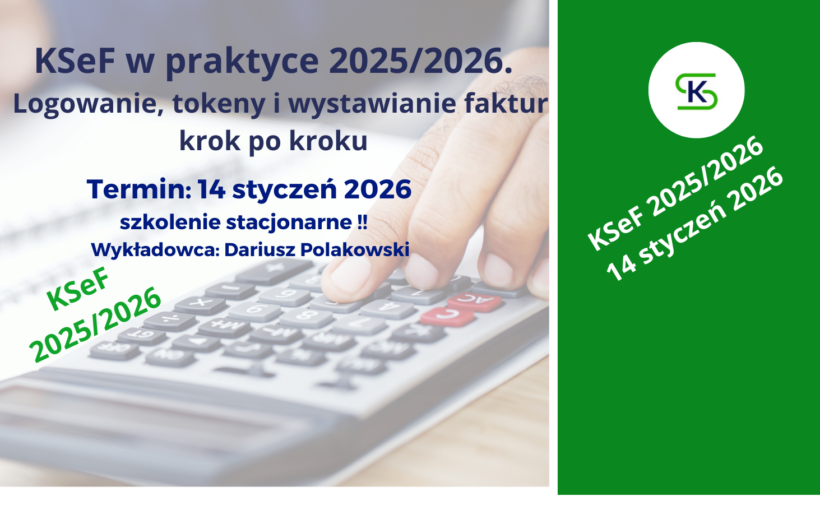 KSeF w praktyce 2025/2026. Logowanie, tokeny i wystawianie faktur krok po kroku