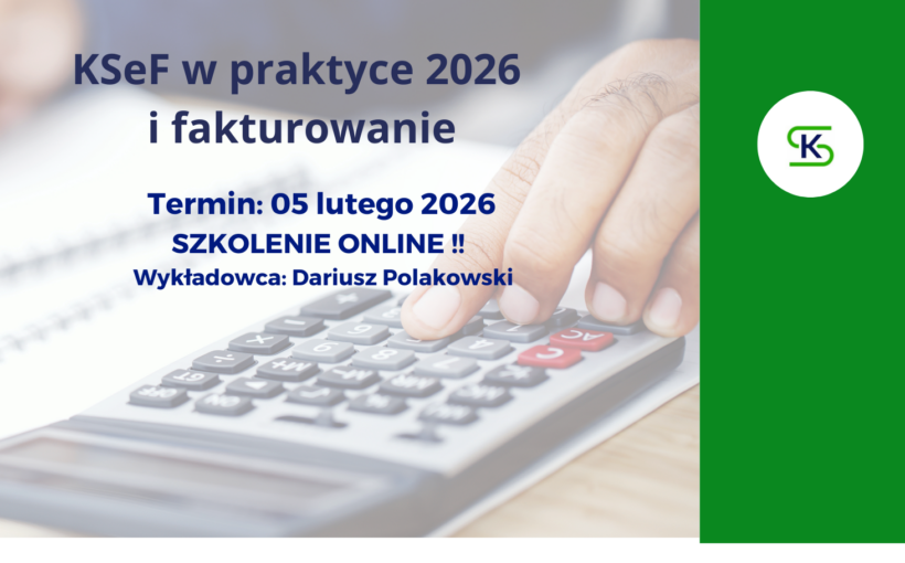 KSeF w praktyce 2026 i fakturowanie - ONLINE