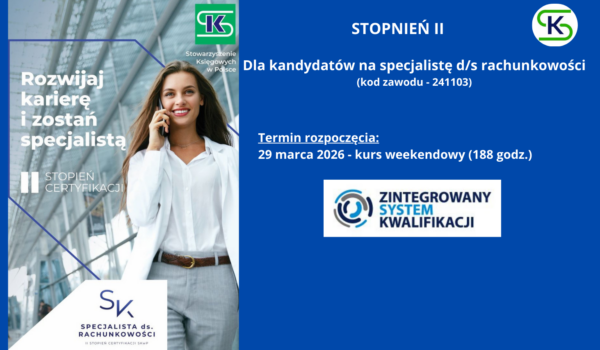 Chcesz zostać Samodzielnym Księgowym? Zapraszamy na kurs STOPNIA II