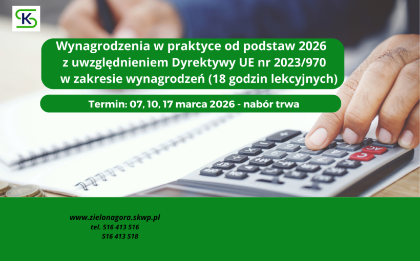 Wynagrodzenia w praktyce 2026 -  z uwzględnieniem Dyrektywy UE nr 2023/970 w zakresie wynagrodzeń (18 godzin lekcyjnych)