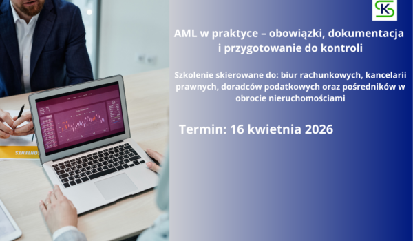 AML w praktyce – obowiązki, dokumentacja i przygotowanie do kontroli