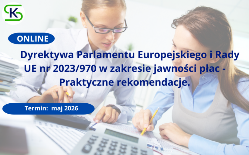 Dyrektywa Parlamentu Europejskiego i Rady UE nr 2023/970 w zakresie jawności płac - Praktyczne rekomendacje.