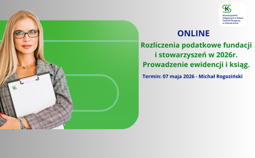 Rozliczenia podatkowe fundacji i stowarzyszeń w 2026r.