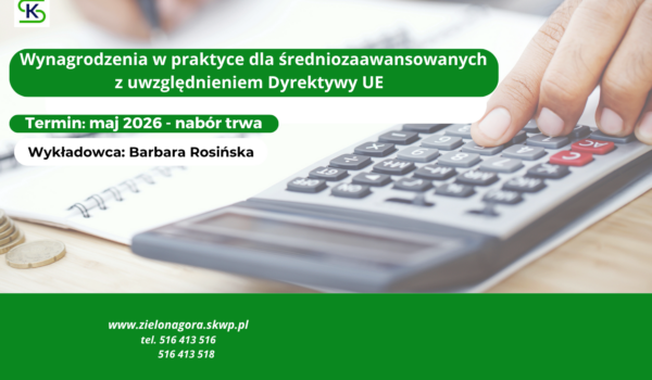Wynagrodzenia w praktyce dla średniozaawansowanych   z uwzględnieniem Dyrektywy UE