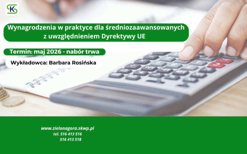 Wynagrodzenia w praktyce dla średniozaawansowanych   z uwzględnieniem Dyrektywy UE