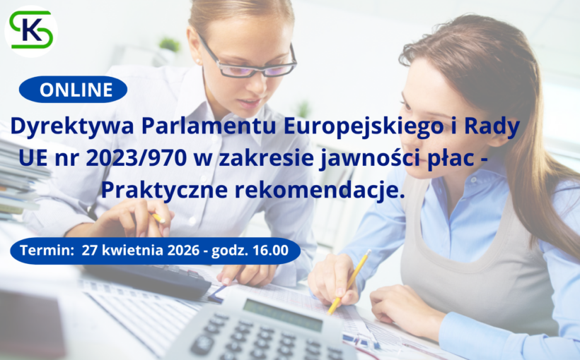 Dyrektywa Parlamentu Europejskiego i Rady UE nr 2023/970 w zakresie jawności płac - Praktyczne rekomendacje.