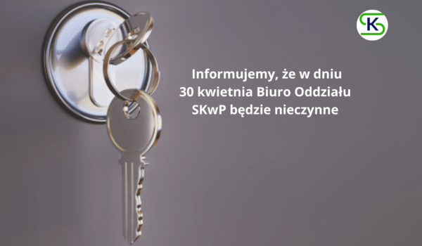 Informacja o pracy Biura O/O SKwP w Zielonej Górze w dniu 30.04.2026