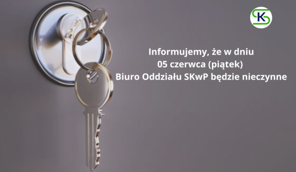 Informacja o pracy Biura O/O SKwP w Zielonej Górze w dniu 05.06.2026