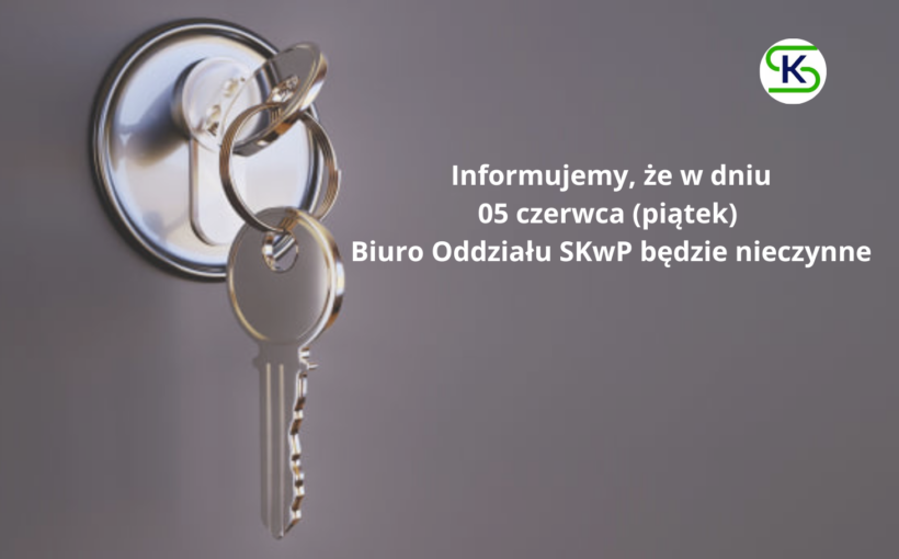 Informacja o pracy Biura O/O SKwP w Zielonej Górze w dniu 05.06.2026
