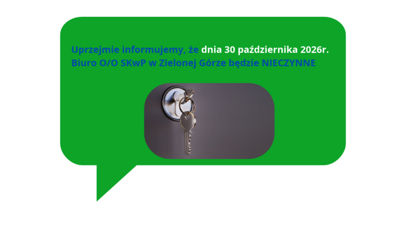 Informacja o pracy Biura O/O SKwP w Zielonej Górze w dniu 30.10.2026