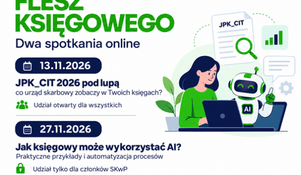 FLESZ KSIĘGOWEGO – dwa spotkania online, dwa aktualne tematy!